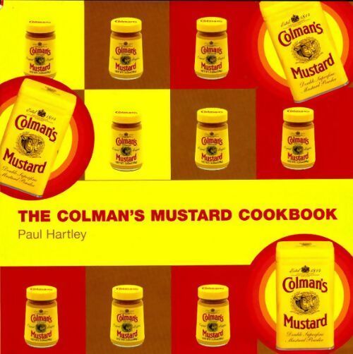 The colman's mustard cookbook - Paul Hartley - Livre