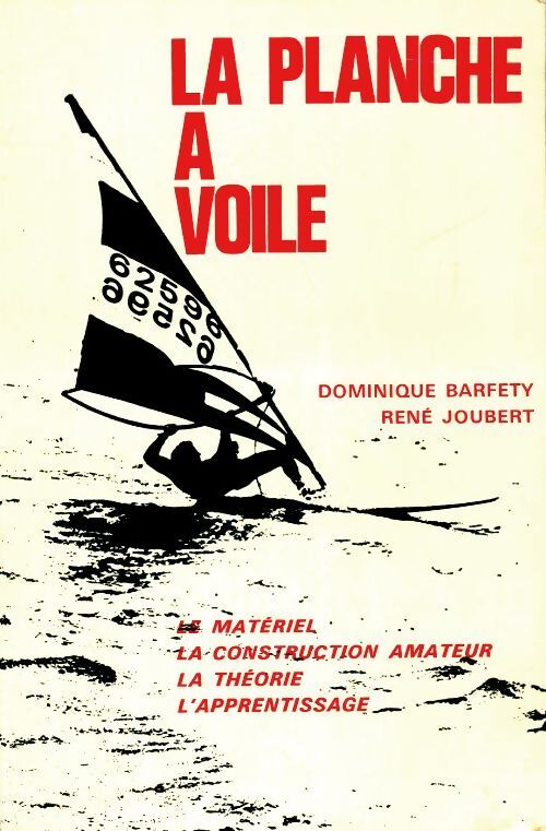 La planche à voile - Dominique Barfety - Livre