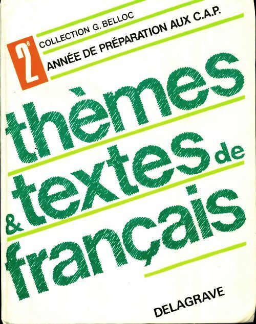 Thèmes et textes de français CAP 2 - Claude Bancal - Livre