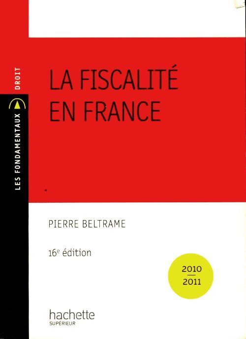 La fiscalité en France - Pierre Beltrame - Livre