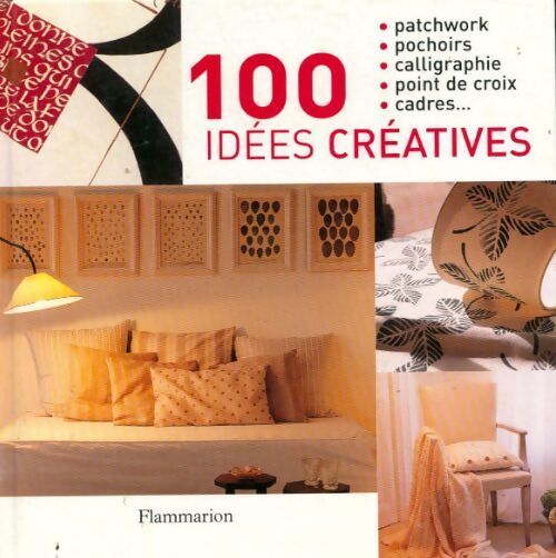 100 idées créatives - Collectif - Livre
