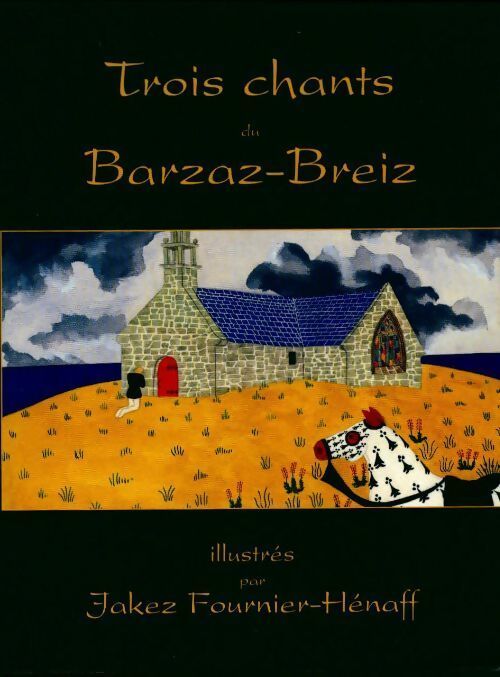 Trois chants du Barzaz-Breiz - Jakez Fournier-Hénaff - Livre