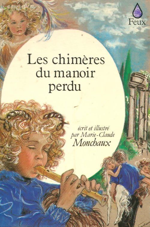 Les chimères du manoir perdu - Marie-Claude Monchaux - Livre