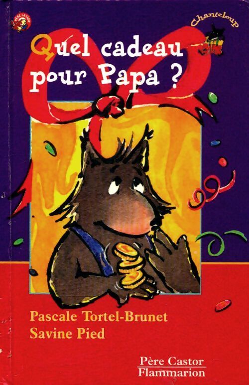 Quel cadeau pour papa ? - Pascale Tortel-Brunet - Livre