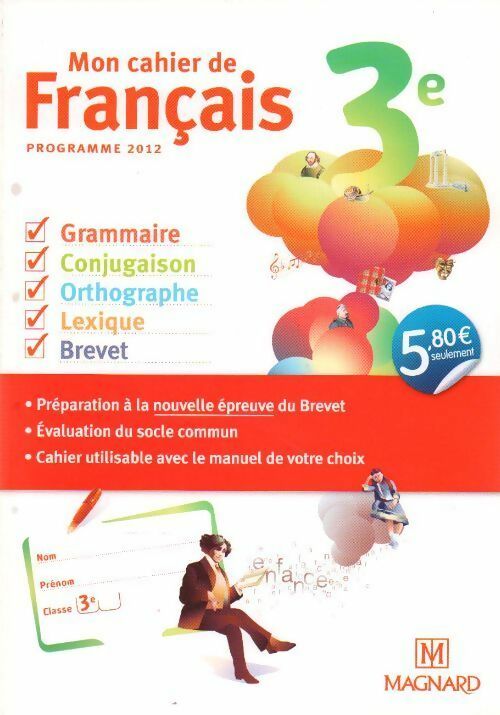 Mon cahier de français 3e 2012 - Evelyne Ballanfat - Livre