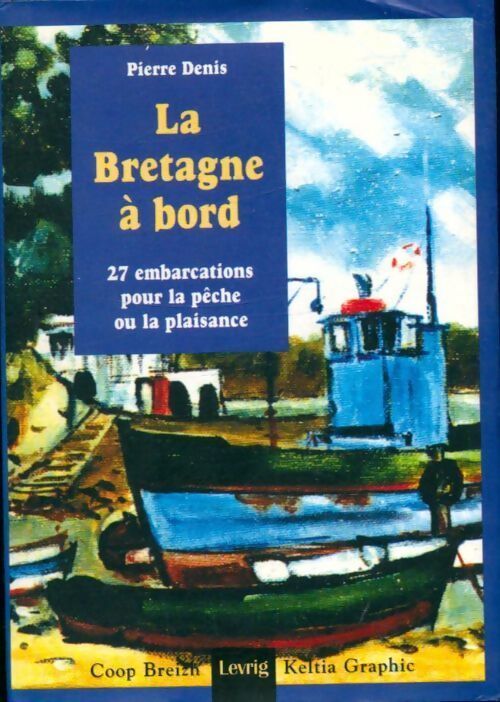 La Bretagne à bord - Per Denez - Livre