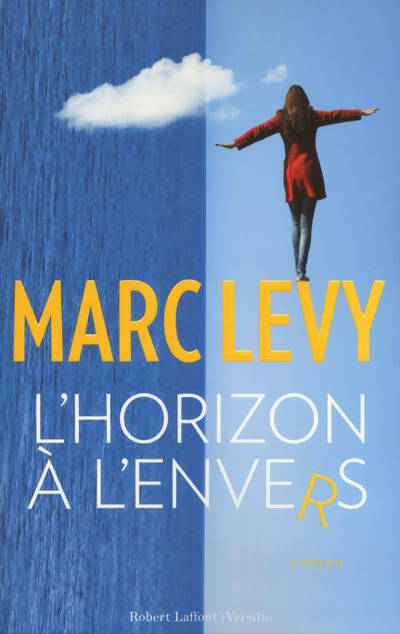 L'horizon à l'envers - Marc Lévy - Livre