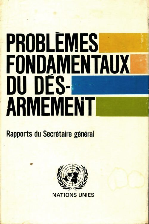 Problèmes fondamentaux du désarmement - Collectif - Livre