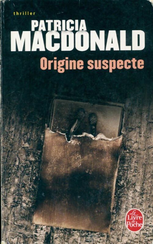 Origine suspecte - Patricia J. MacDonald - Livre