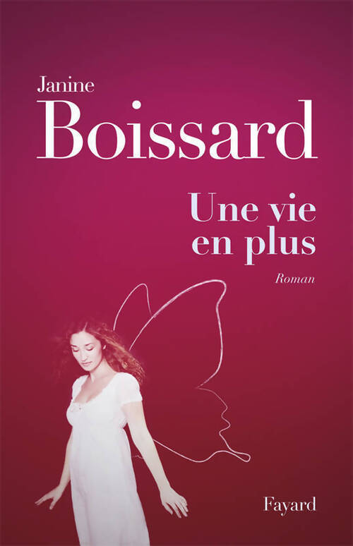 Une vie en plus - Janine Boissard - Livre