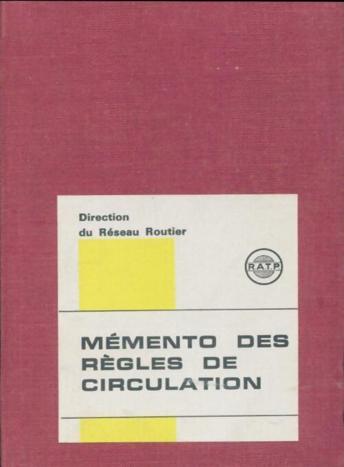 Mémento des règles de circulation 1969 - Collectif - Livre