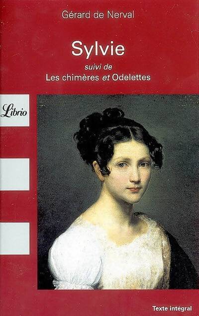 Sylvie / Les chimères / Odelettes - Gérard De Nerval - Livre