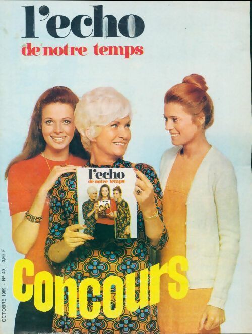 L'écho de notre temps 1969 n°49 - Collectif - Livre