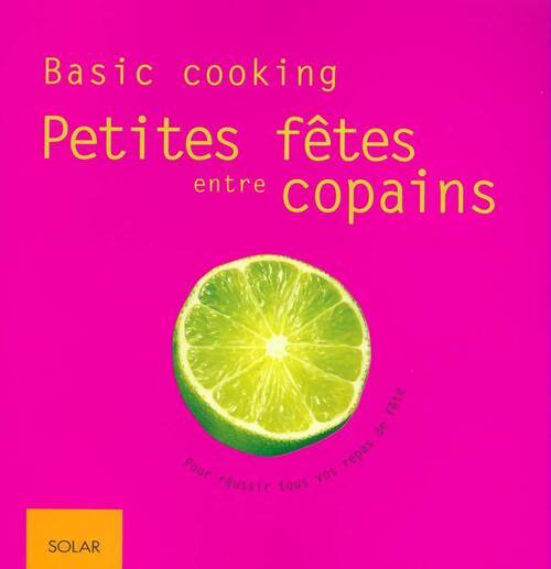 Petites fêtes entre copains - Didier Dickhaut - Livre
