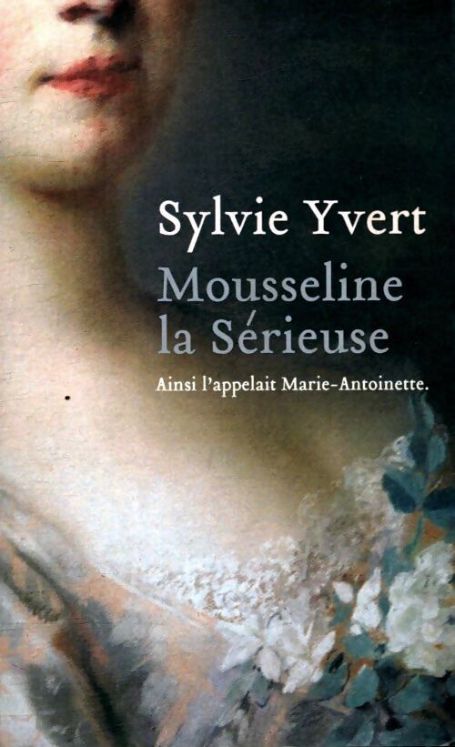 Mousseline la sérieuse - Sylvie Yvert - Livre