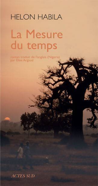 La mesure du temps - Helon Habila - Livre