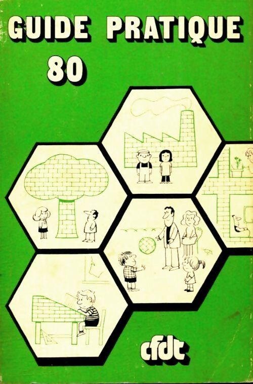 Guide pratique CFDT 1980 - Collectif - Livre