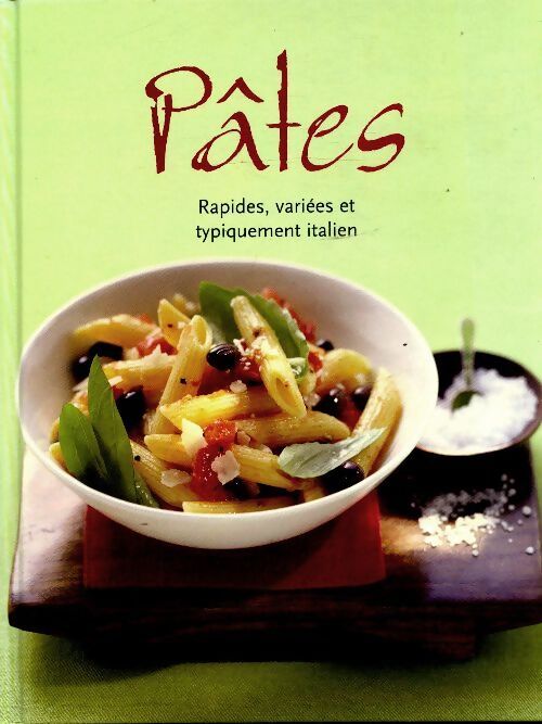 Pâtes rapides, variées et typiquement italien - Collectif - Livre