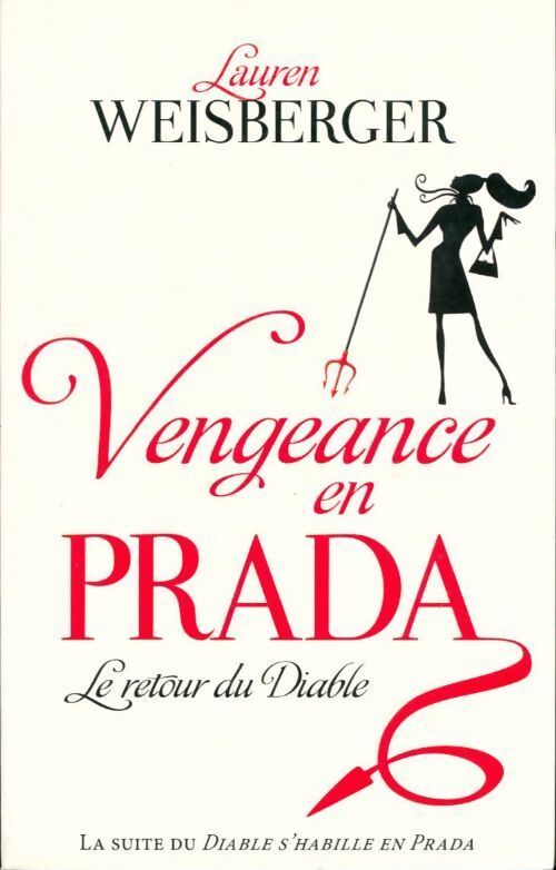 Vengeance en Prada - Lauren Weisberger - Livre