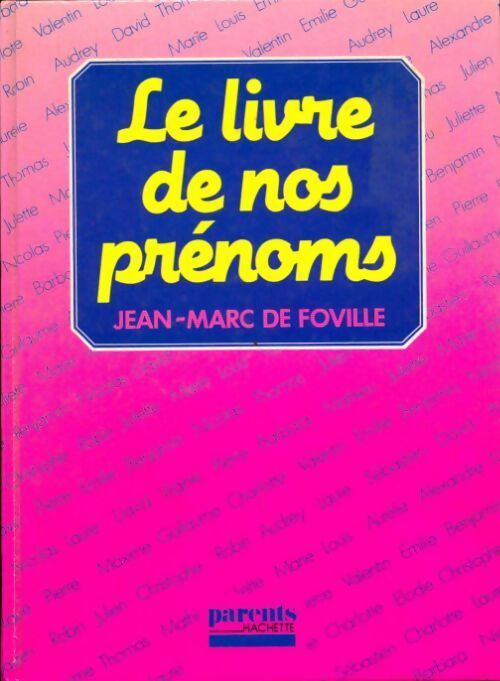 Le livre de nos prénoms - Jean-Marc De Foville - Livre