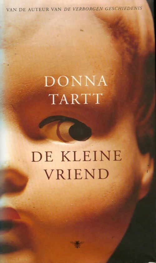 De kleine vriend - Donna Tartt - Livre