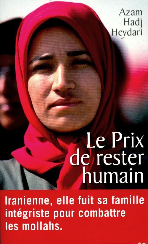 Le prix de rester humain - Azam Hadj Heydari - Livre