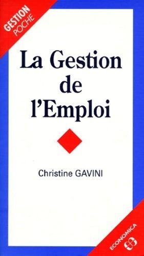 La gestion de l'emploi - Christine Gavini - Livre