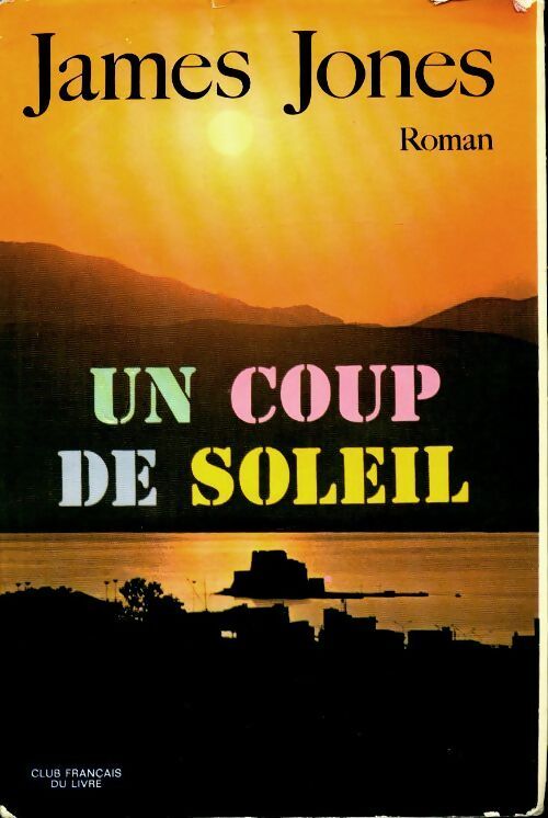 Un coup de soleil - James Jones - Livre