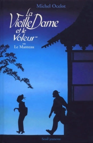 La vieille dame et le voleur - Michel Ocelot - Livre