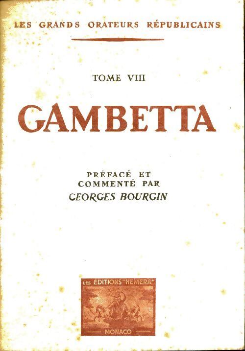 Les grands orateurs républicains Tome VIII : Gambetta - Collectif - Livre