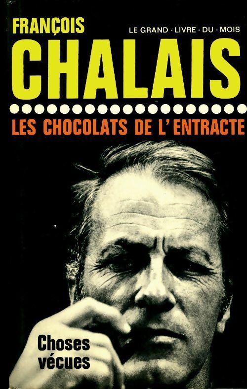 Les chocolats de l'entracte - François Chalais - Livre