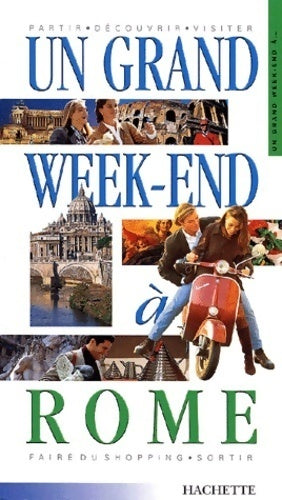 Un grand week-end à Rome - Domitilla Cavalletti - Livre