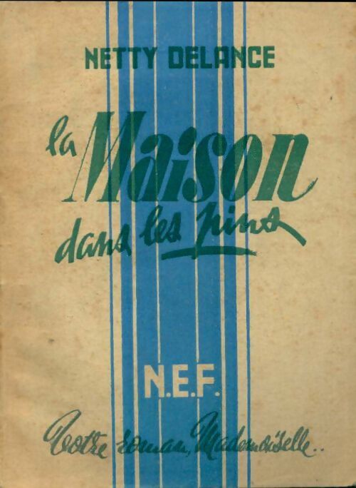 La maison dans les pins - N. Delance - Livre