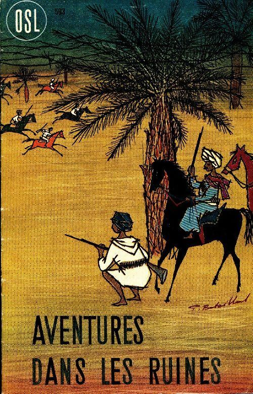 Aventures dans les ruines - Georges Annen - Livre