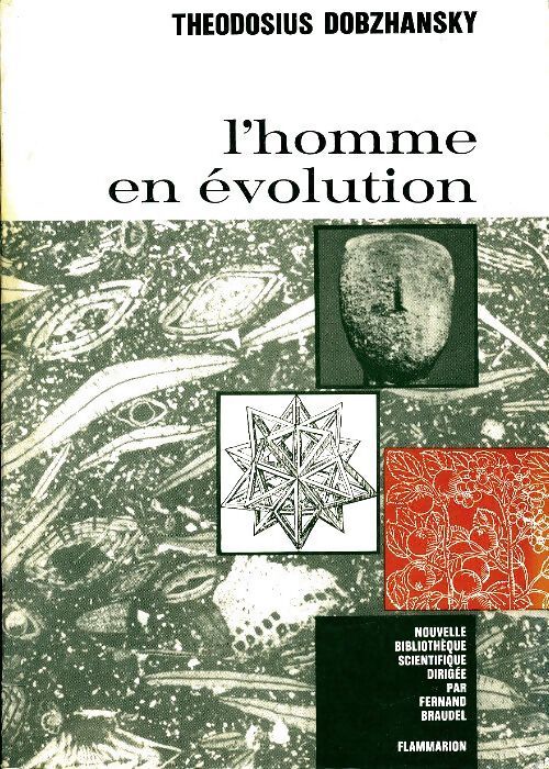 L'homme en évolution - Théodosius Dobzhansky - Livre