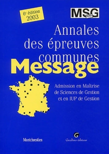 Annales des épreuves communes. Admission en maîtrise de science de gestion et en iup de gestion 2003 - Collectif - Livre