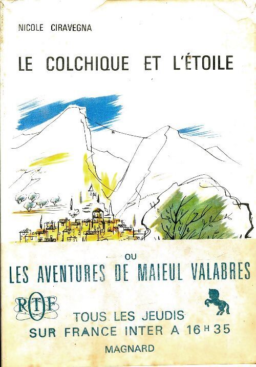 Le colchique et l'étoile - Nicole Ciravégna - Livre