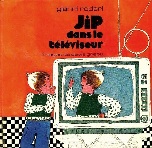 JiP dan le téléviseur - Gianni Rodari - Livre