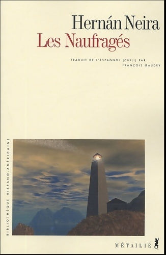 Les naufragés - Hernan Neira - Livre