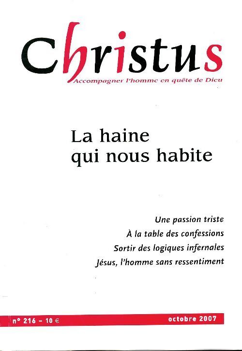 Christus n°216 : La haine qui nous habite - Collectif - Livre