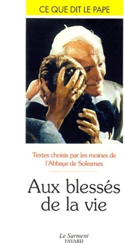 Aux blessés de la vie - Collectif - Livre