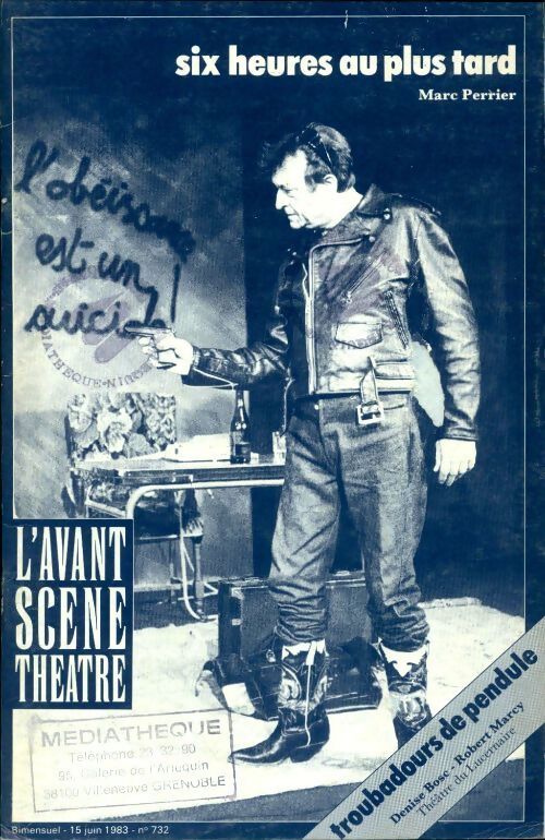 L'avant scène théâtre n°732 :Six heures au plus tard de Marc Perrier - Collectif - Livre