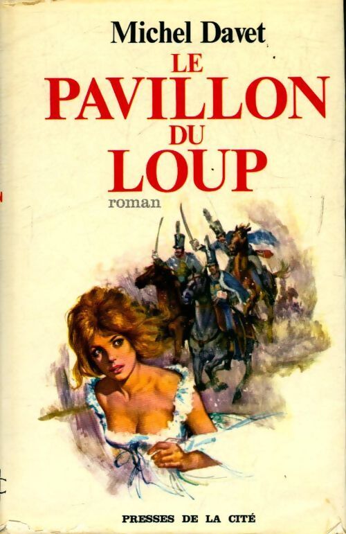 Le pavillon du loup - Michel Davet - Livre