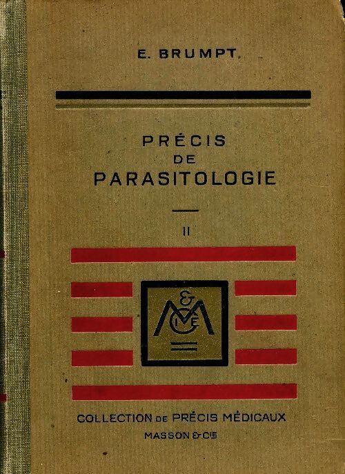 Précis de parasitologie Tome II - E Brumpt - Livre