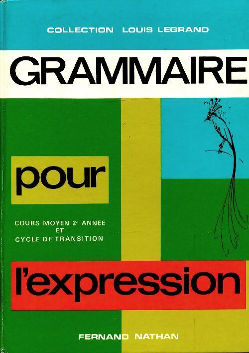 Grammaire pour l'expression cours moyen 2e année CM2 - Collectif - Livre
