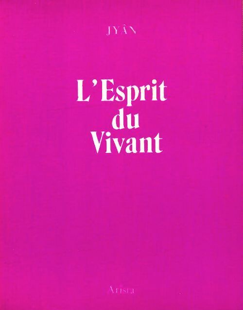 L'esprit du vivant - Jyân - Livre