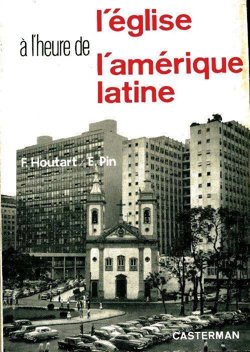 L'église à l'heure d l'Amérique latine - E Pin - Livre