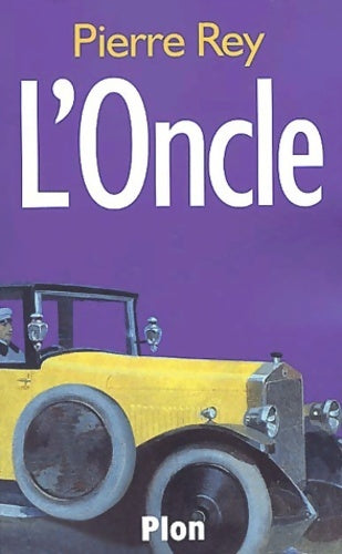 L'oncle - Pierre Rey - Livre