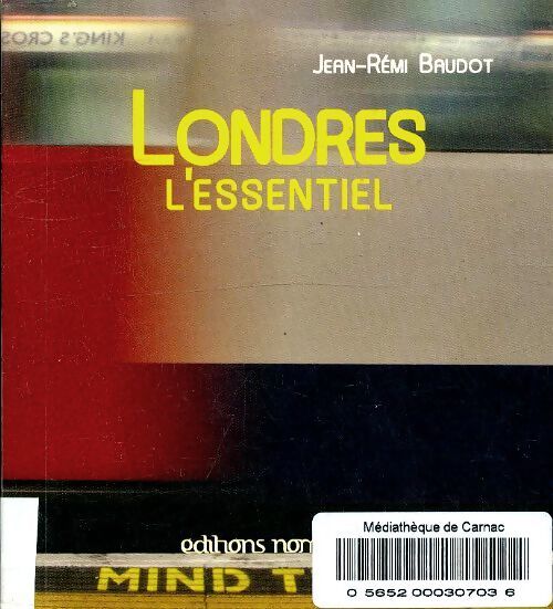 Londres l'essentiel - Jean-Rémi Baudot - Livre