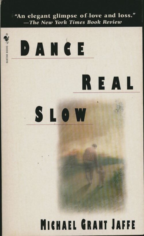 Dance real slow - Michael Grant Jaffe - Livre